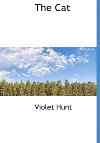 Cover for Violet Hunt · The Cat (Pocketbok) (2009)