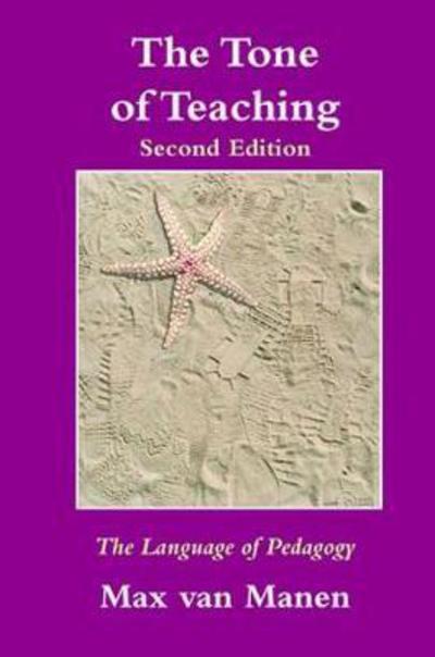 The Tone of Teaching: The Language of Pedagogy - Max Van Manen - Książki - Taylor & Francis Ltd - 9781138463820 - 13 listopada 2017