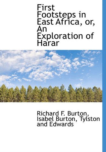 Cover for Isabel Burton · First Footsteps in East Africa, Or, an Exploration of Harar (Hardcover Book) (2010)