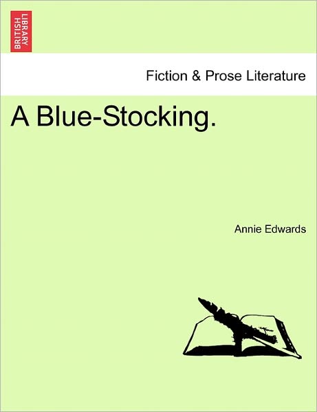 Cover for Annie Edwards · A Blue-stocking. (Paperback Book) (2011)