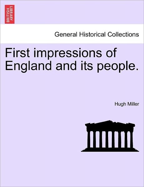 Cover for Hugh Miller · First Impressions of England and Its People. (Paperback Book) (2011)
