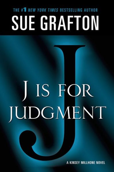 J is for Judgment - Sue Grafton - Livros - Griffin - 9781250035820 - 22 de outubro de 2013