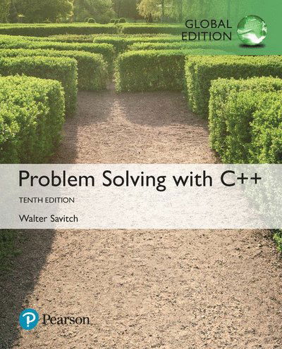 Problem Solving with C++, Global Edition - Walter Savitch - Kirjat - Pearson Education Limited - 9781292222820 - keskiviikko 17. tammikuuta 2018