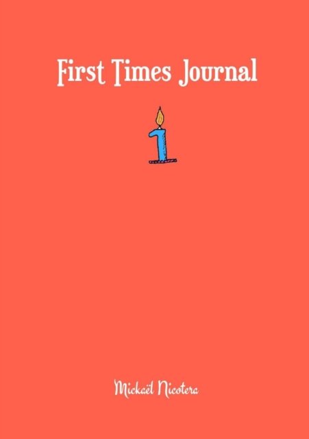 Cover for Mickaël Nicotera · First Times Journal (Paperback Book) (2016)