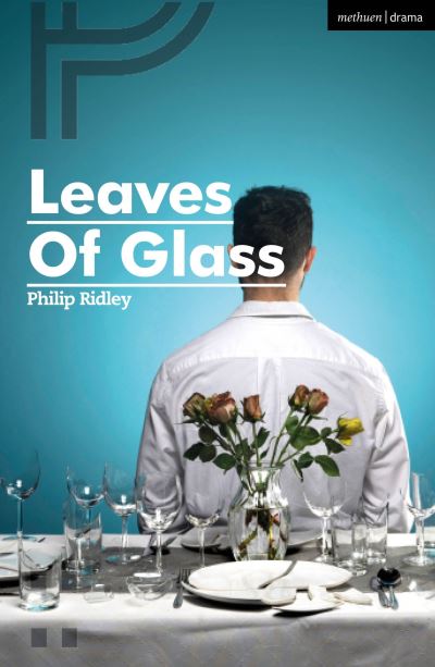 Cover for Philip Ridley · Leaves of Glass - Modern Plays (Taschenbuch) (2023)