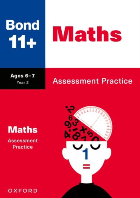 Cover for Andrew Baines · Bond 11+ Maths Assessment Practice Age 6-7 (for GL Assessment &amp; other 11 plus exams) (Paperback Book) (2025)