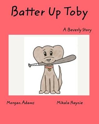 Cover for Morgan Adams · Batter Up Toby 2 (Paperback Book) (2017)