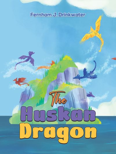 Cover for Fernham J Drinkwater · Huskan Dragon (Paperback Book) (2023)