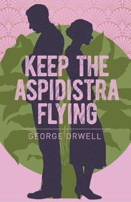 Cover for George Orwell · Keep the Aspidistra Flying - Arcturus Essential Orwell (Paperback Book) (2021)