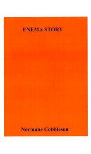 Cover for Normane Cobbleson · Enema Story (Hardcover bog) (2002)