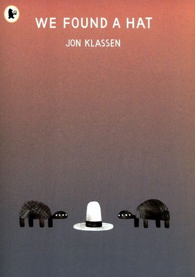 Cover for Jon Klassen · We Found a Hat (Paperback Bog) (2017)