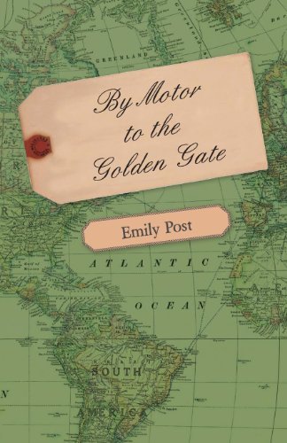 Cover for Emily Post · By Motor to the Golden Gate (Paperback Book) [Fifth or Later edition] (2007)