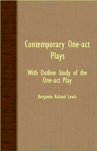 Cover for Benjamin Roland Lewis · Contemporary One-act Plays - with Outline Study of the One-act Play (Paperback Book) (2007)