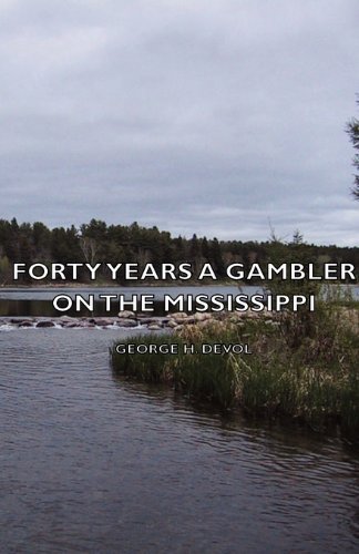 Cover for George H. Devol · Forty Years a Gambler on the Mississippi (Paperback Book) (2006)