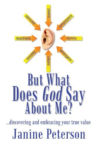 Janine Peterson · But What Does God Say About Me?: . . . Discovering and Embracing Your True Value (Taschenbuch) (2003)