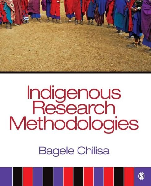 Cover for Bagele Chilisa · Indigenous Research Methodologies (Paperback Book) (2011)