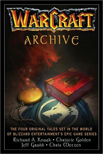 The Warcraft Archive - World of Warcraft - Richard A. Knaak - Bøker - Simon & Schuster - 9781416525820 - 21. oktober 2006