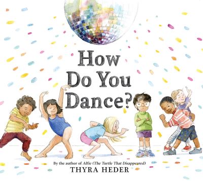 Cover for Thyra Heder · How Do You Dance? (Tavlebog) (2021)