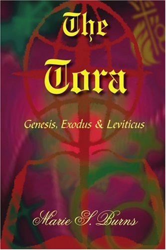 Cover for Marie Burns · The Tora: Genesis, Exodus &amp; Leviticus (Paperback Book) (2005)