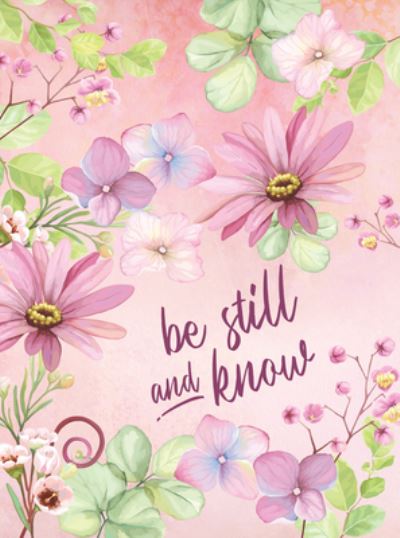 Cover for Belle City Gifts · Be Still and Know (Hardcover Book) (2020)