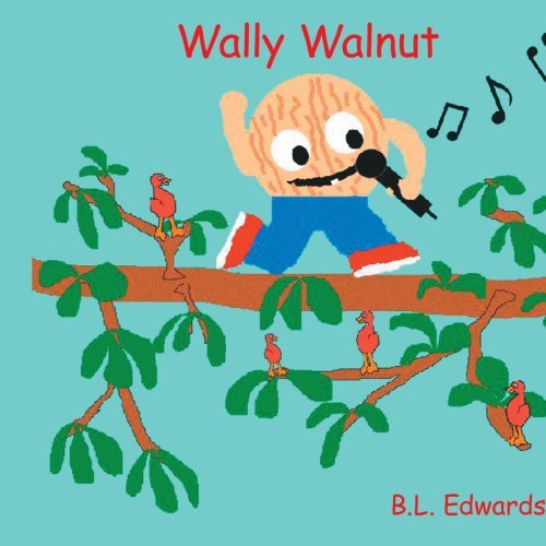 Wally Walnut - Betty Edwards - Böcker - AuthorHouse - 9781425930820 - 15 september 2006