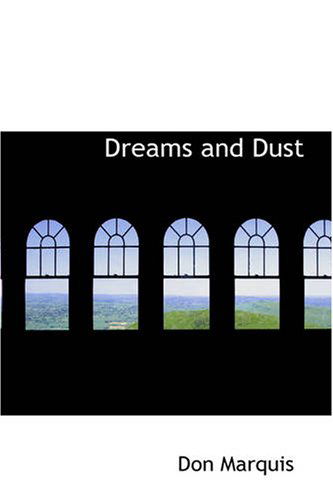 Cover for Don Marquis · Dreams and Dust (Paperback Book) (2008)