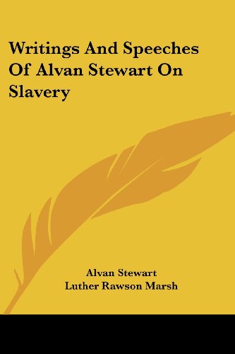 Cover for Alvan Stewart · Writings and Speeches of Alvan Stewart on Slavery (Paperback Book) (2007)