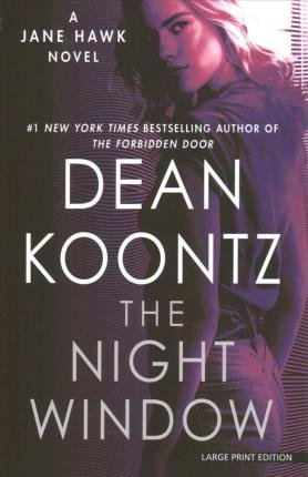 Cover for Dean Koontz · Night Window (Book) (2020)