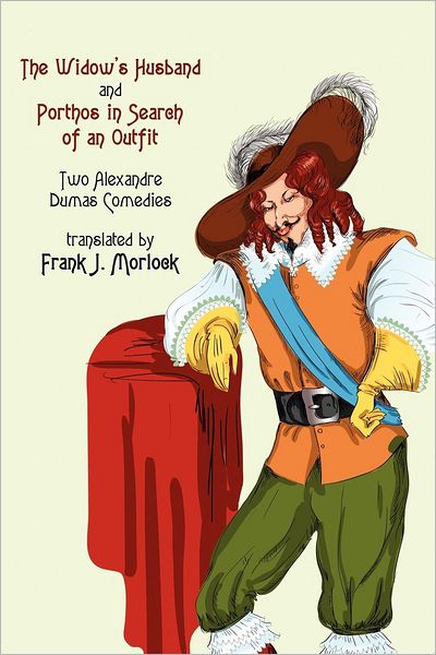 Cover for Alexandre Dumas · &quot;The Widow's Husband&quot; and &quot;Porthos in Search of an Outfit&quot; -  Two Alexandre Duma (Paperback Book) (2012)