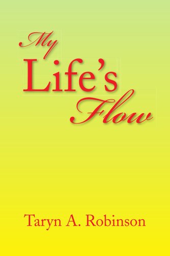 Cover for Taryn A. Robinson · My Life's Flow (Paperback Book) (2008)