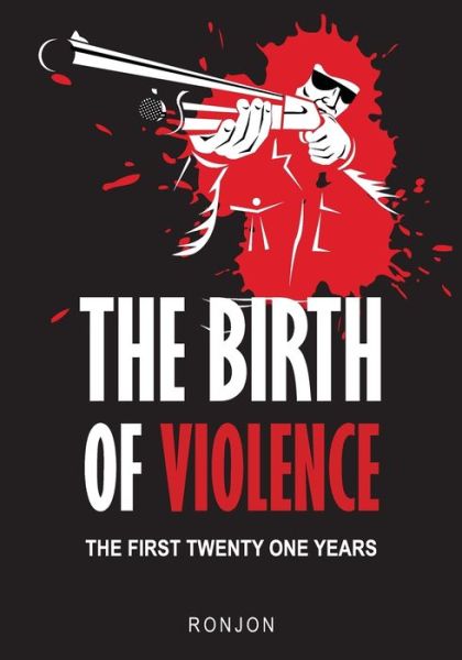 Cover for Ronjon · The Birth of Violence (Paperback Book) (2009)