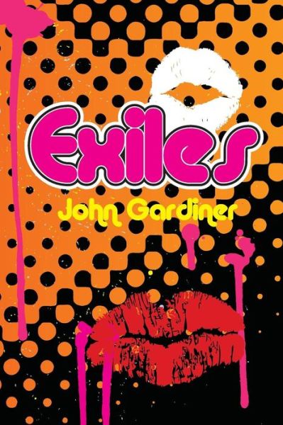 Exiles - John Gardiner - Kirjat - Booksurge Publishing - 9781439267820 - maanantai 18. tammikuuta 2010