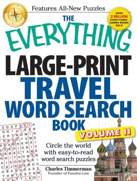 Cover for Charles Timmerman · The Everything Large-Print Travel Word Search Book, Volume II: Circle the world with easy-to-read word search puzzles - Everything (R) (Paperback Book) (2013)