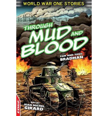 Cover for Tony Bradman · EDGE: World War One Short Stories: Through Mud and Blood - EDGE: World War One Short Stories (Paperback Book) (2014)