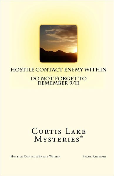 Cover for Frank Anthony · Hostile Contact Enemy Within: Curtis Lake Mysteries (R) (Paperback Book) (2009)