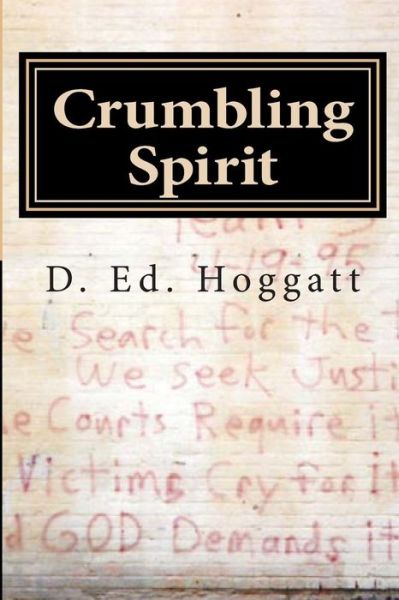 Cover for D Ed Hoggatt · Crumbling Spirit: on American Soil (Pocketbok) (2011)