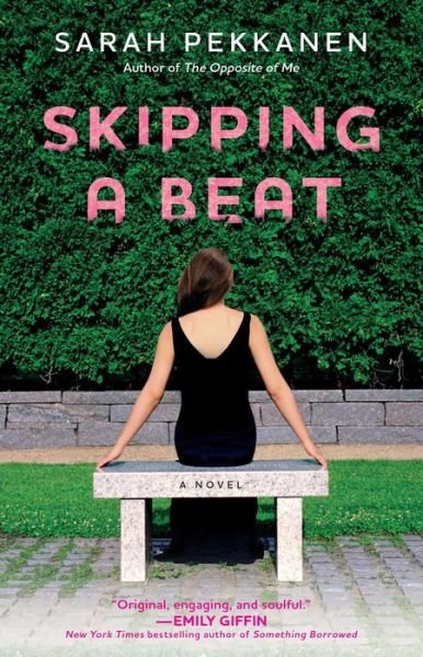 Cover for Sarah Pekkanen · Skipping a Beat: A Novel (Pocketbok) [Original edition] (2011)