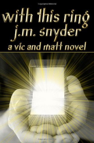 Cover for J. M. Snyder · With This Ring (Taschenbuch) (2010)