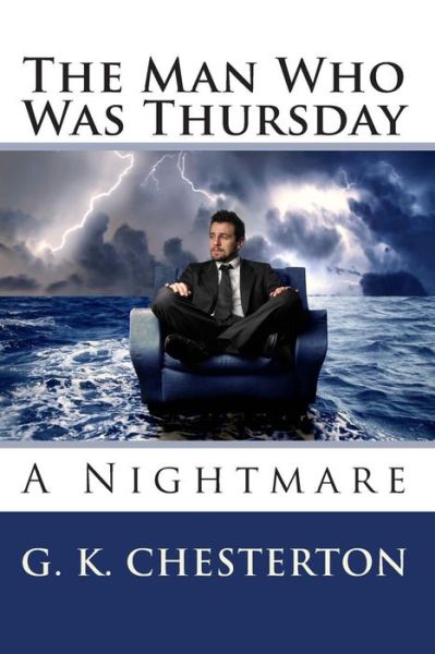 Cover for G. K. Chesterton · The Man Who Was Thursday: a Nightmare (Paperback Bog) (2010)