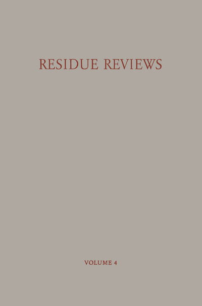 Cover for Francis A. Gunther · Residue Reviews / Ruckstands-Berichte: Residues of Pesticides and Other Foreign Chemicals in Foods and Feeds / Ruckstande Von Pesticiden Und Anderen Fremdstoffen in Nahrungs- Und Futtermitteln - Reviews of Environmental Contamination and Toxicology (Pocketbok) [Softcover reprint of the original 1st ed. 1963 edition] (2013)