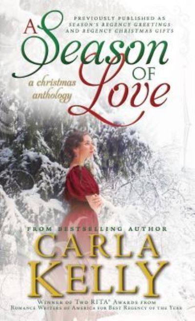 Cover for Carla Kelly · A Season of Love (Paperback Book) (2017)