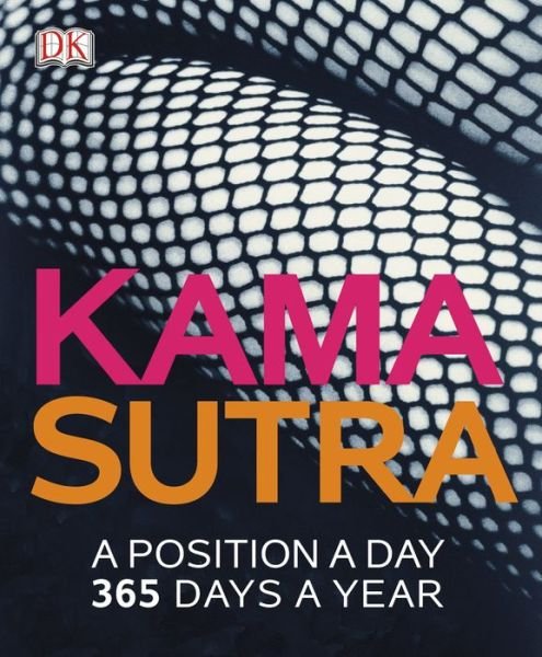 Cover for Dk Publishing · Kama Sutra: a Position a Day (Paperback Bog) (2013)