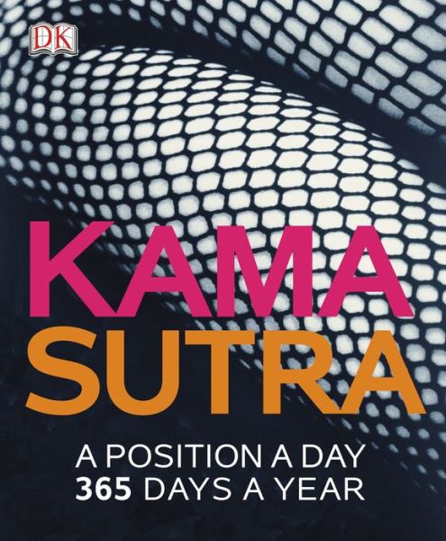 Cover for Dk Publishing · Kama Sutra: a Position a Day (Paperback Book) (2013)