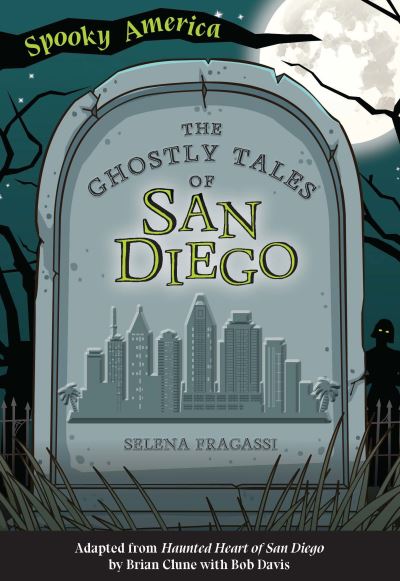 Cover for Selena Fragassi · The Ghostly Tales of San Diego (Paperback Book) (2022)