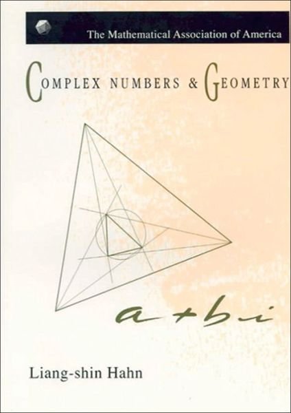 Cover for Liang-shin Hahn · Complex Numbers and Geometry - MAA Textbooks (Paperback Book) (2020)