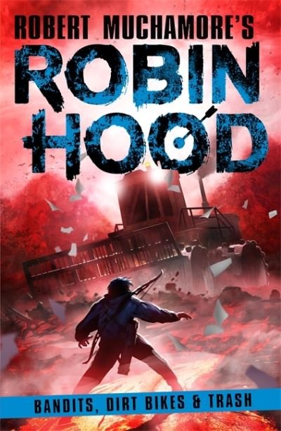 Cover for Robert Muchamore · Robin Hood 6: Bandits, Dirt Bikes &amp; Trash - Robert Muchamore's Robin Hood (Paperback Bog) (2023)