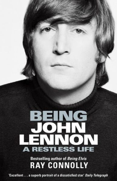 Being John Lennon - Ray Connolly - Bøker - Orion Publishing Co - 9781474606820 - 3. oktober 2019