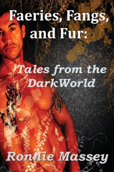 Cover for Ronnie Massey · Faeries, Fangs, and Fur: Tales from the Darkworld (Paperback Book) (2012)