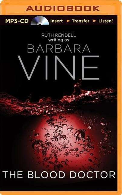 Cover for Barbara Vine · The Blood Doctor (MP3-CD) (2014)