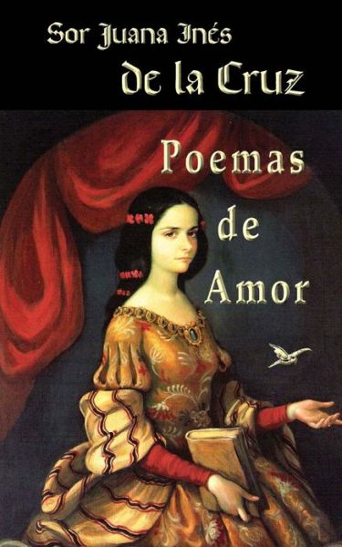 Cover for Sor Juana Ines De La Cruz · Poemas De Amor (Taschenbuch) (2013)